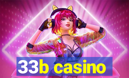 33b casino
